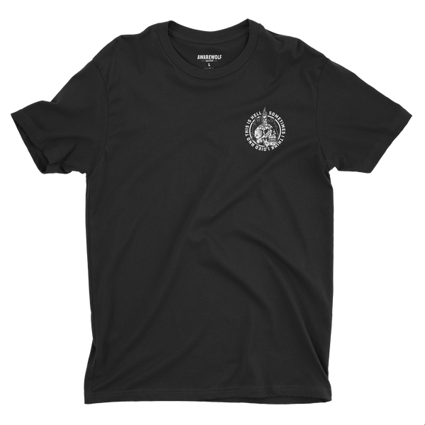 Sometimes - Awarewolf Apparel