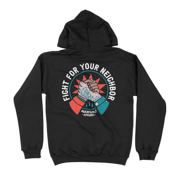 Fight For Your Neighbor Hoodie
