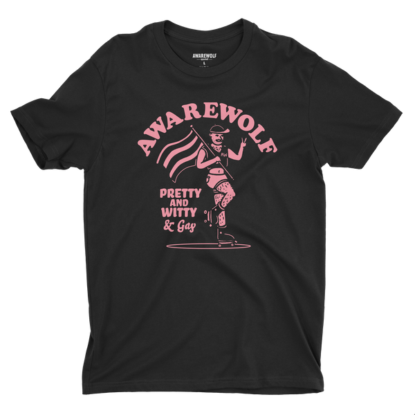 Pretty And Witty & Gay - Awarewolf Apparel