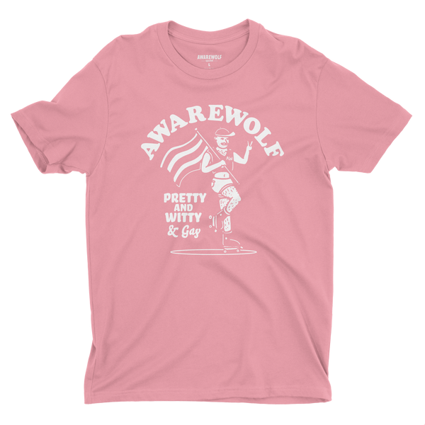 Pretty And Witty & Gay - Awarewolf Apparel